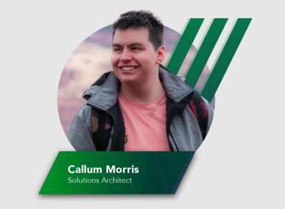 Solutions Architect, Callum Morris